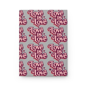 Hardcover Journal — "Love Is Love" Patterned Pride Notebook