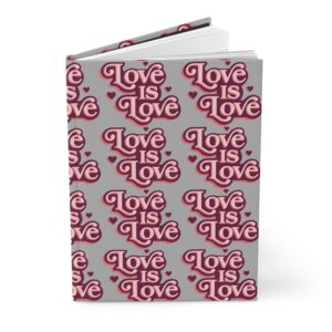 Hardcover Journal — "Love Is Love" Patterned Pride Notebook